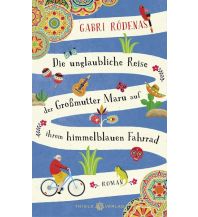 Die unglaubliche Reise der Großmutter Maru auf ihrem himmelblauen Fahrrad Thiele Verlag