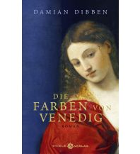 Travel Literature Die Farben von Venedig Thiele Verlag