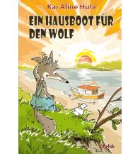 Törnberichte und Erzählungen Ein Hausboot für den Wolf Obelisk-Verlag