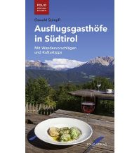 Wanderführer Ausflugsgasthöfe in Südtirol Folio Verlag