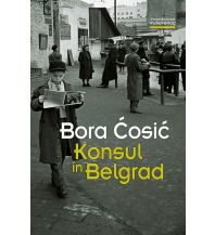 Travel Literature Konsul in Belgrad Folio Verlag