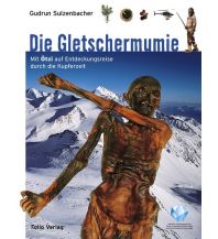Kinderbücher und Spiele Die Gletschermumie Folio Verlag