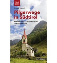 Wanderführer Pilgerwege in Südtirol Folio Verlag