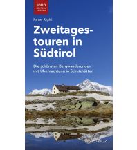 Hiking Guides Zweitagestouren in Südtirol Folio Verlag