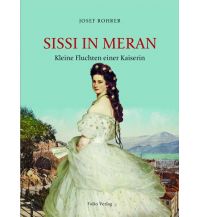 Sissi in Meran Folio Verlag