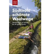 Hiking with kids Südtirols schönste Waalwege Folio Verlag