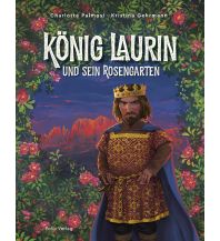Kinderbücher und Spiele König Laurin und sein Rosengarten Folio Verlag