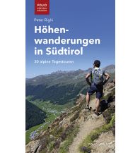 Wanderführer Höhenwanderungen in Südtirol Folio Verlag