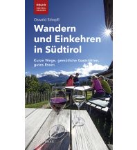 Hotel- and Restaurantguides Wandern und Einkehren in Südtirol Folio Verlag