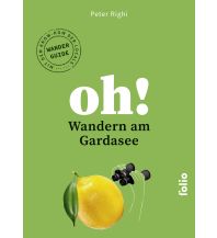 Wanderführer Oh! Gardasee Folio Verlag