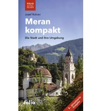 Reiseführer Italien Meran kompakt Folio Verlag