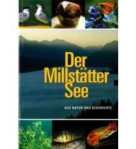 Nature and Wildlife Guides Der Millstätter See Naturwissenschaftlicher Verein für Kärnten