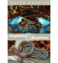 Naturführer Amphibien und Reptilien Kärntens Naturwissenschaftlicher Verein für Kärnten