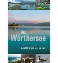 Nature and Wildlife Guides Der Wörthersee Naturwissenschaftlicher Verein für Kärnten