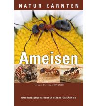 Nature and Wildlife Guides Die Ameisen Kärntens Naturwissenschaftlicher Verein für Kärnten