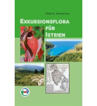 Nature and Wildlife Guides Exkursionsflora für Istrien Naturwissenschaftlicher Verein für Kärnten