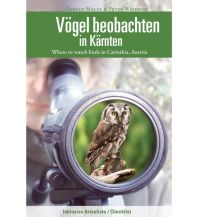 Naturführer Vögel beobachten in Kärnten Naturwissenschaftlicher Verein für Kärnten