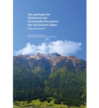 Geology and Mineralogy Das geologische Geheimnis der Hochwipfel Formation der Karnischen Alpen Naturwissenschaftlicher Verein für Kärnten