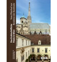 Travel Guides Austria Das Erzbischöfliche Palais in Wien Wiener Dom-Verlag GesmbH Zentrale