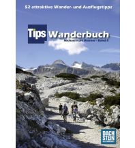 Hiking Guides Tips Wanderbuch Band X Tips Zeitungs GmbH & Co KG