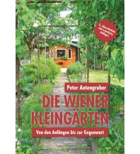 Reiseführer Die Wiener Kleingärten Promedia Verlag