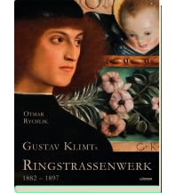 Illustrated Books Gustav Klimts Ringstraßenwerk 1882-1897 Löcker Verlag