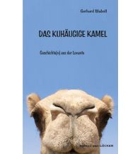 Reiselektüre Das kuhäugige Kamel Löcker Verlag