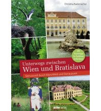 Travel Guides Unterwegs zwischen Wien und Bratislava Styria Pichler Verlag GmbH & Co KG