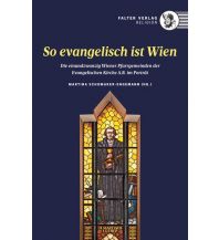 Travel Guides So evangelisch ist Österreich! Falter Verlags-Gesellschaft mbH