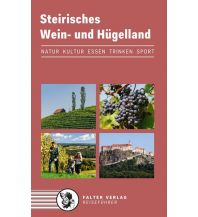 Travel Guides Steirisches Wein- und Hügelland Falter Verlags-Gesellschaft mbH