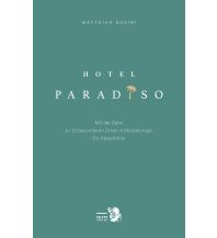 Travel Guides Hotel Paradiso Falter Verlags-Gesellschaft mbH