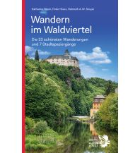 Wanderführer Wandern im Waldviertel Falter Verlags-Gesellschaft mbH