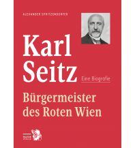 Reiselektüre Wiens Bürgermeister Karl Seitz Falter Verlags-Gesellschaft mbH