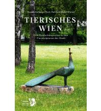 Travel Guides Tierisches Wien Falter Verlags-Gesellschaft mbH