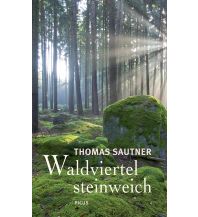 Travel Guides Waldviertel steinweich Picus Verlag