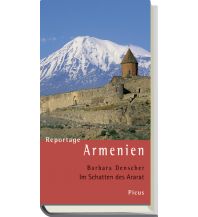 Reiseführer Reportage Armenien. Im Schatten des Ararat Picus Verlag