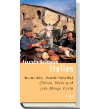 Travel Guides Lesereise Kulinarium Italien. Oliven, Wein und jede Menge Pasta Picus Verlag