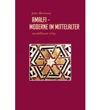 Amalfi – Moderne im Mittelalter Mandelbaum Verlag Michael Baiculescu