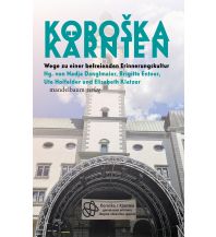 Travel Guides KOROŠKA/KÄRNTEN Mandelbaum Verlag Michael Baiculescu