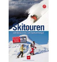 Winterwander- und Schneeschuhführer Skitouren vom Gesäuse bis zum Salzkammergut Steirische Verlagsgesellschaft