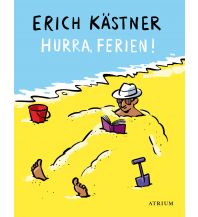 Travel Literature Hurra, Ferien! Atrium Verlag AG