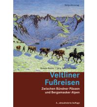 Long Distance Hiking Veltliner Fussreisen Rotpunktverlag