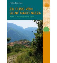 Long Distance Hiking Zu Fuss von Genf nach Nizza Rotpunktverlag