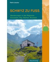Hiking Guides Schwyz zu Fuß Rotpunktverlag
