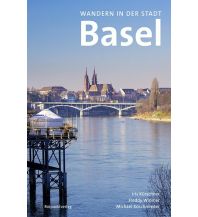 Wanderführer Wandern in der Stadt Basel Rotpunktverlag