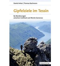 Hiking Guides Gipfelziele im Tessin Rotpunktverlag