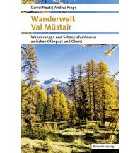 Winterwander- und Schneeschuhführer Wanderwelt Val Müstair Rotpunktverlag