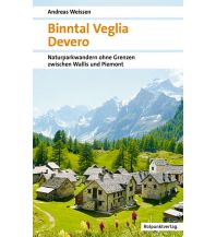 Winterwander- und Schneeschuhführer Binntal – Veglia – Devero Rotpunktverlag