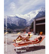 Outdoor Illustrated Books Bikini in den Bergen Verlag Scheidegger & Spiess AG