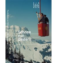Erzählungen Wintersport Schnee von gestern Verlag Scheidegger & Spiess AG